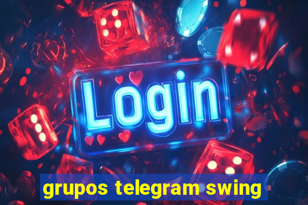 grupos telegram swing